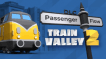 BUY Train Valley 2 - Passenger Flow Steam CD KEY
