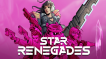 BUY Star Renegades Steam CD KEY