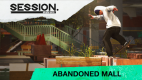 Session: Skate Sim - Abandoned Mall