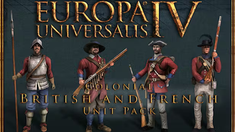 Europa Universalis IV: Colonial British and French Unit Pack