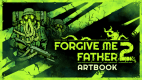 Forgive Me Father 2 - Digital Artbook Forgive Me Father 2 - Digital Artbook