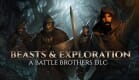 Battle Brothers - Beasts & Exploration Battle Brothers - Beasts & Exploration