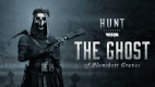 Hunt: Showdown 1896 - The Ghost of Blanchett Graves Hunt: Showdown 1896 - The Ghost of Blanchett Graves