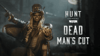 Hunt: Showdown 1896 - Dead Man's Cut