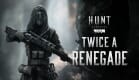 Hunt: Showdown 1896 - Twice a Renegade